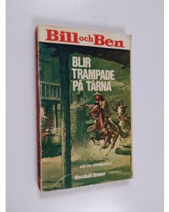 Kirjailijan Marshall Grover käytetty kirja Bill och Ben blir trampade på tårna