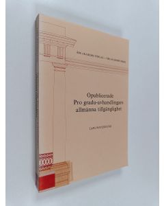 Kirjailijan Lars Westerlund käytetty kirja Opublicerade pro gradu-avhandlingars och motsvarande examensarbetens allmänna tillgänglighet i Finland, Sverige, Norge, Danmark och Island : offentlighet, sekretess, upphovsrätt, utlåning, kopiering, citat