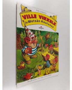 Kirjailijan Usko Laukkanen käytetty teos Ville Vikkelä metsän koulussa