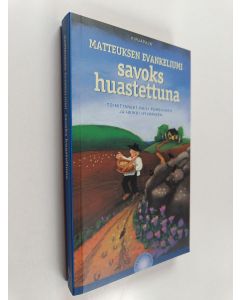 Tekijän Raili ym. Pursiainen  käytetty kirja Matteuksen evankeliumi savoks huastettuna