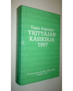 Kirjailijan Tapio Rissanen käytetty kirja Yrittäjän käsikirja 1997