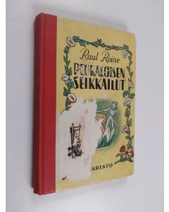 Kirjailijan Raul Roine käytetty kirja Peukaloisen seikkailut