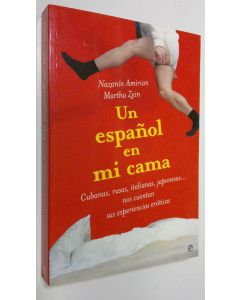 Kirjailijan Nazanin Amirian käytetty kirja Un espanol en mi cama
