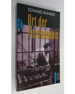 Kirjailijan Edward Bunker käytetty kirja Ort der Verdammnis (ERINOMAINEN)