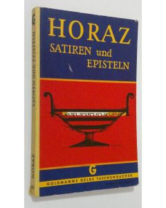 Kirjailijan Horaz käytetty kirja Satiren und episteln