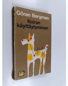 Kirjailijan Göran Bergman käytetty kirja Koiran käyttäytyminen