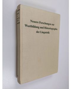 Kirjailijan Herbert Ernst Brekle käytetty kirja Neuere Forschungen zur Wortbildung und Historiographie der Linguistik - Festgabe für Herbert E. Brekle zum 50. Geburtstag