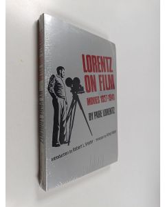 Kirjailijan Pare Lorentz käytetty kirja Lorentz on Film : Movies 1927-1941