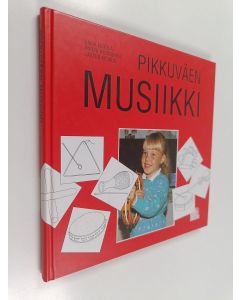 Kirjailijan Kaija Eerola käytetty kirja Pikkuväen musiikki