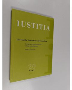 Kirjailijan Martti Vaahtoranta käytetty kirja Yksi Jumala, yksi ihminen, yksi maailma : teologisia yrityksiä ymmärtää islamia ja kristinuskoa