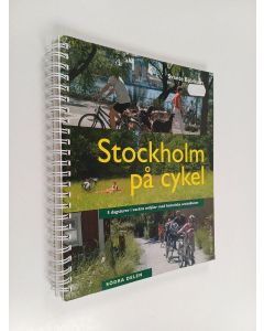 Kirjailijan Svante Björkum käytetty teos Stockholm på cykel : 5 dagsturer i vackra miljöer med historiska sevärdheter , södra delen