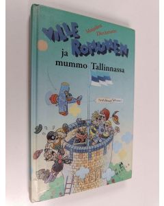 Kirjailijan Maijaliisa Dieckmann käytetty kirja Ville Romunen ja mummo Tallinnassa