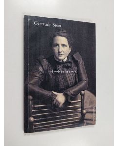 Kirjailijan Gertrude Stein käytetty kirja Herkät napit : esineitä, ruokaa, huoneita