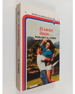 Kirjailijan Margaret St. George käytetty kirja Ei savua ilman