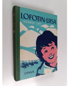 Kirjailijan Estrid Ott käytetty kirja Lofotin-Liisa