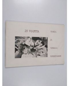 käytetty kirja 25 vuotta tukea ja voimaa toisistamme