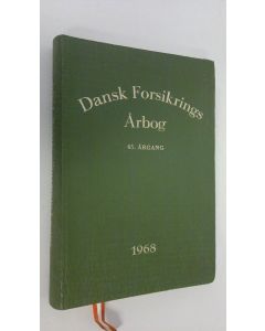 käytetty kirja Dansk Forsikrings-Årbog 1968 - 65. Årgang : Statistiske meddelelser om forsikrings-vaesenet i Danmark for året 1967