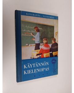 Kirjailijan Katri Kiviranta käytetty kirja Käytännön kielenopas