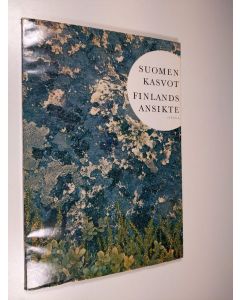 Kirjailijan Arvi ym. Kivimaa käytetty kirja Suomen kasvot = Finlands ansikte