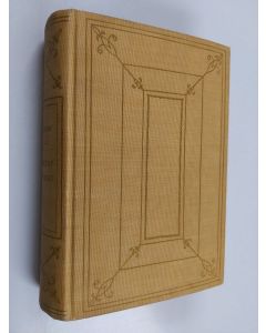 Kirjailijan Gustaf von Numers käytetty kirja Valitut teokset : Tuukkalan tappelu ; Elinan surma ; Eerikki Puke ; Kuopion takana ; Pastori Jussilainen ; Tupaantulijaistanssit