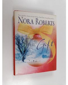 Kirjailijan Nora Roberts käytetty kirja The Gift