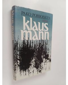 Kirjailijan Klaus Mann käytetty kirja Pako pohjoiseen