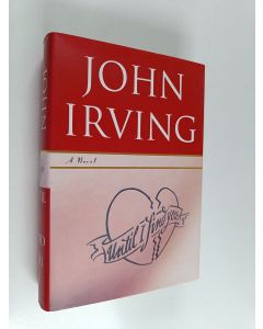 Kirjailijan John Irving käytetty kirja Until I find you : a novel