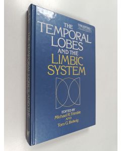 Kirjailijan Michael R. Trimble käytetty kirja The temporal lobes and the limbic system