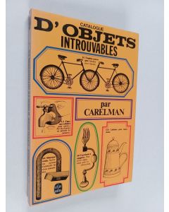 Kirjailijan Carelman käytetty kirja Catalogue d'objets introuvables