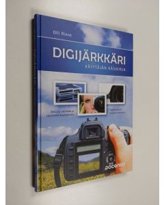 Kirjailijan Olli Rinne käytetty kirja Digijärkkäri : käyttäjän käsikirja
