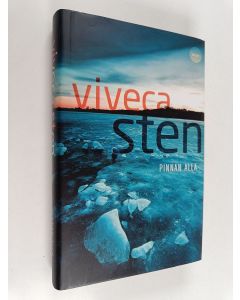 Kirjailijan Viveca Sten käytetty kirja Pinnan alla