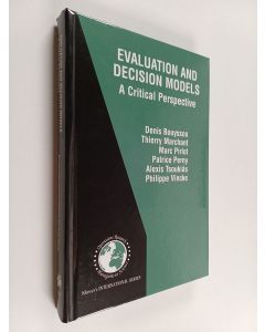 Kirjailijan D. Bouyssou käytetty kirja Evaluation and decision models : a critical perspective