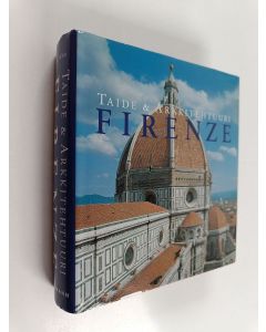 Kirjailijan Rolf C. Wirtz käytetty kirja Firenze : taide ja arkkitehtuuri