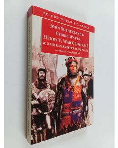 Kirjailijan John Sutherland käytetty kirja Henry V, war criminal? : and other Shakespeare puzzles
