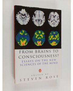 Kirjailijan Steven Peter Russell Rose käytetty kirja From Brains to Consciousness? - Essays on the New Sciences of the Mind