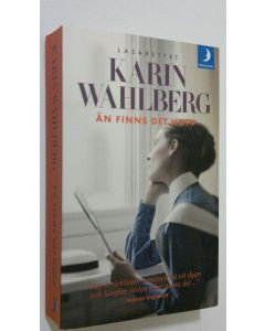 Kirjailijan Karin Wahlberg käytetty kirja Än finns det hopp