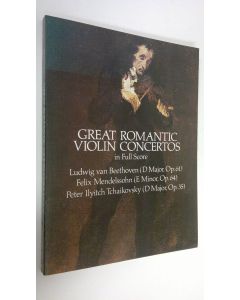 Kirjailijan Ludwig Van Beethoven käytetty kirja Great romantic violin concertos