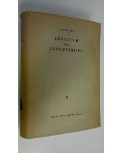 Kirjailijan Th. Koller käytetty kirja Lehrbuch der geburtshilfe II.