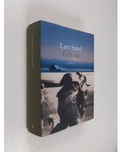 Kirjailijan Lars Sund käytetty kirja Eriks bok : roman