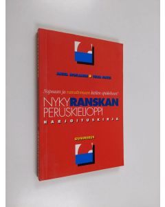 Kirjailijan Anita Moilanen käytetty kirja Nykyranskan peruskielioppi : harjoituskirja