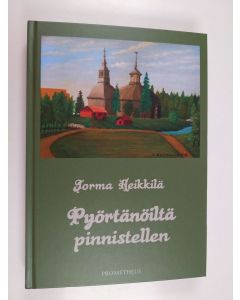 Kirjailijan Jorma Heikkilä käytetty kirja Pyörtänöiltä pinnistellen