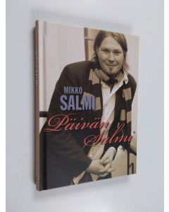 Kirjailijan Mikko Salmi käytetty kirja Päivän Salmi