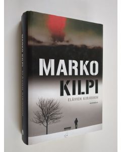 Kirjailijan Marko Kilpi käytetty kirja Elävien kirjoihin