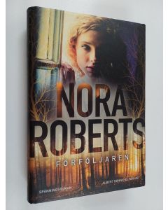 Kirjailijan Nora Roberts käytetty kirja Förföljaren : spänningsroman