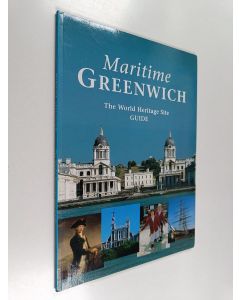 Kirjailijan John Bold & Charlotte Bradbeer ym. käytetty kirja Maritime Greenwich - The World Heritage Site Guide