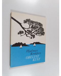 Kirjailijan Hjalmar Krokfors käytetty kirja Obelyst kust : dikter
