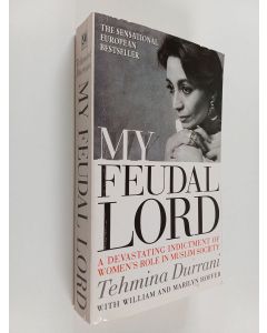 Kirjailijan Tehmina Durrani käytetty kirja My feudal lord