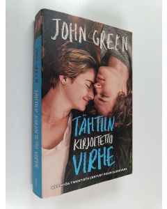 Kirjailijan John Green käytetty kirja Tähtiin kirjoitettu virhe