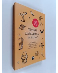 Kirjailijan Tuomas Kaseva käytetty kirja Tietääkö karhu, että se on karhu? ja 129 muuta kiperää kysymystä, joihin saadaan valaiseva vastaus