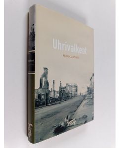 Kirjailijan Pekka Jaatinen käytetty kirja Uhrivalkeat